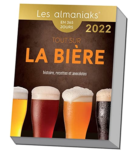 Calendrier Almaniak Tout savoir sur la bière : histoire, recettes et anecdotes