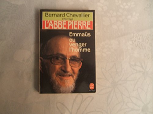 Bernard Chevallier interroge l'abbé Pierre