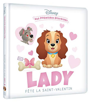 Mes premières histoires - Lady fête la Saint-Valentin