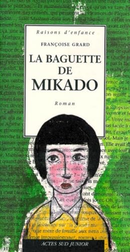 La baguette de mikado