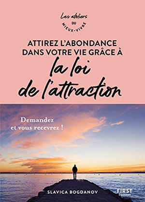 Attirez l'abondance dans votre vie grâce à la loi de l'attraction