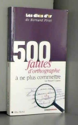 500 fautes d'orthographe à ne plus commettre