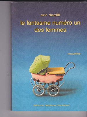 La fantasme numéro un des femmes