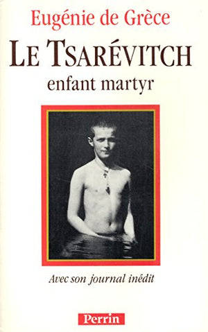 Le Tsarévitch, enfant martyr