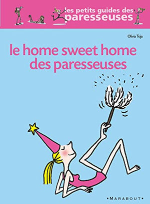 Home Sweet Home des paresseuses