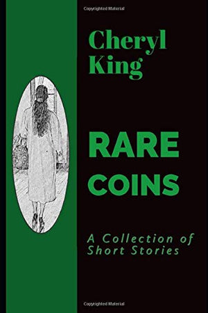 Rare Coins: A Collection of Short Stories