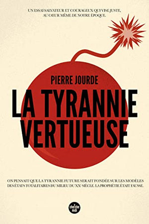 La tyrannie vertueuse