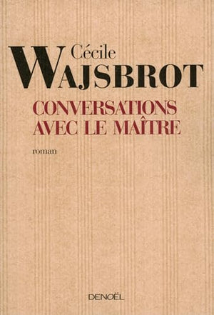 Conversations avec le maître