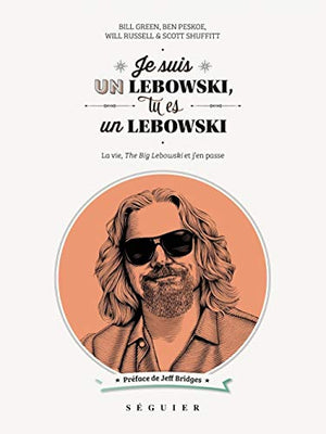 Je suis un Lebowski, tu es un Lebowski