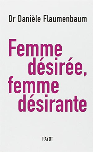 Femme désirée, femme désirante