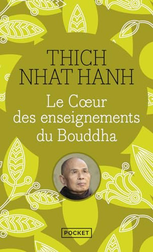 Le coeur des enseignements du Bouddha