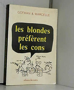 Les blondes préfèrent les cons