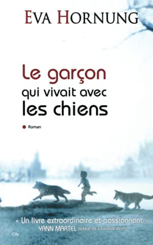 Le garçon qui vivait avec les chiens