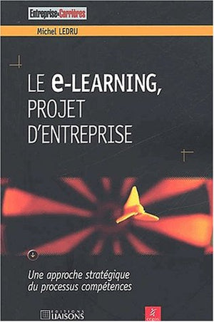 Le e-learning, projet d'entreprise