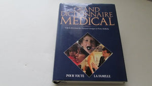 Grand dictionnaire médical : Pour la famille