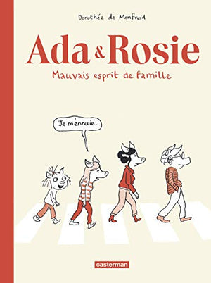 Ada et Rosie : Mauvais esprit de famille