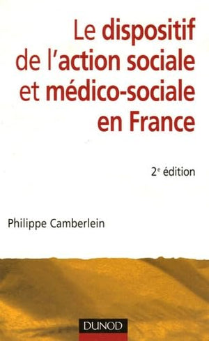 Le dispositif de l'action sociale et médico-sociale en France