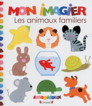 Mon Imagier - Les animaux familiers