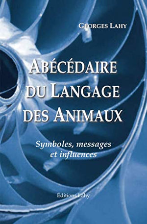 Abécédaire du Langage des Animaux