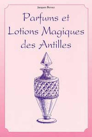 Parfums et lotions des Antilles