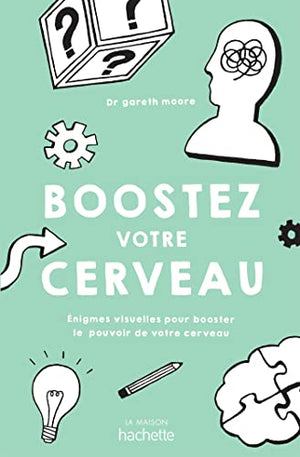 Boostez votre cerveau