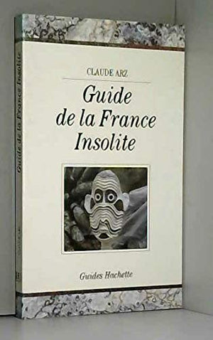 Guide de la France insolite