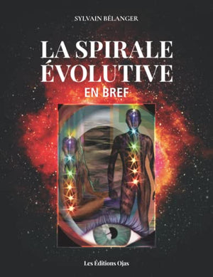 La spirale évolutive en bref