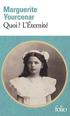 Le labyrinthe du monde, tome 3 : Quoi ? L'éternité