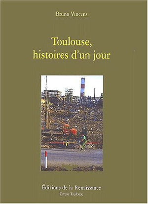 Toulouse, Histoires D'Un Jour