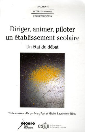 Diriger, animer, piloter un établissement scolaire