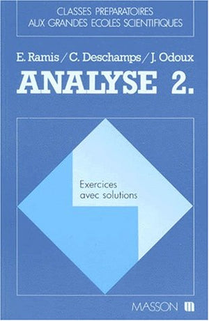 Analyse. Tome 2, Exercices Avec Solutions