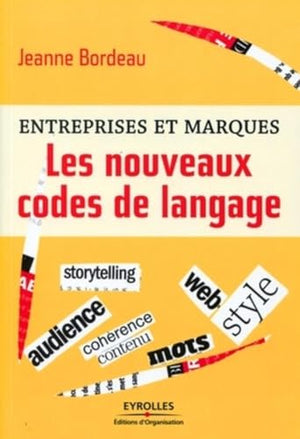 Entreprises et marques. Les nouveaux codes de langage