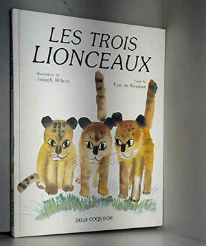 Les trois lionceaux