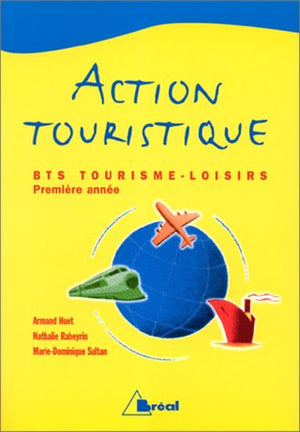 Action touristique, 1re année