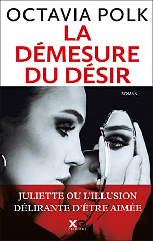 La démesure du désir