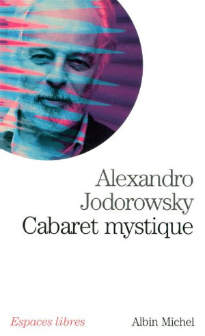 Cabaret mystique: Histoires spirituelles