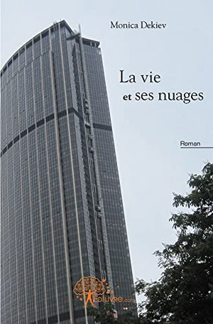 La vie et ses nuages