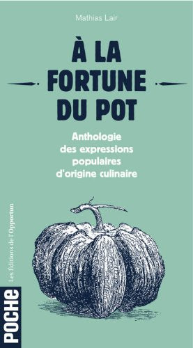 A la fortune du pot