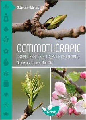 Gemmothérapie - Les bourgeons au service de la santé