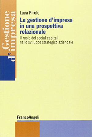 La gestione d'impresa in una prospettiva relazionale