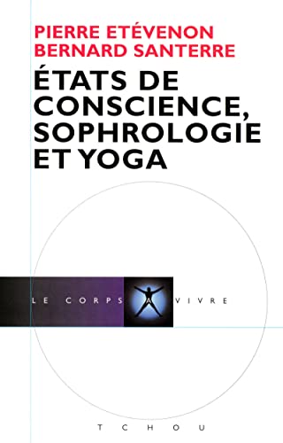 Etats de conscience, sophorologie et yoga