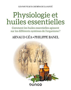 Physiologie et huiles essentielles