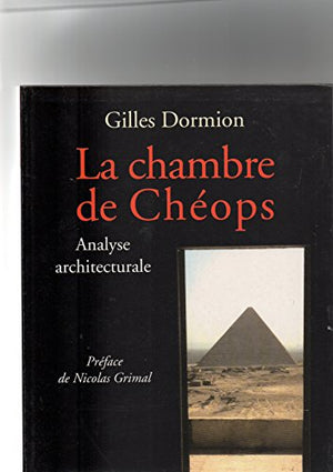 La chambre de Chéops, analyse architecturale.