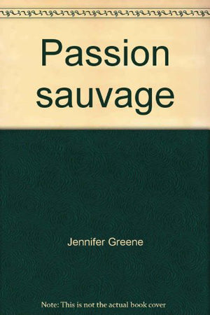 Passion sauvage