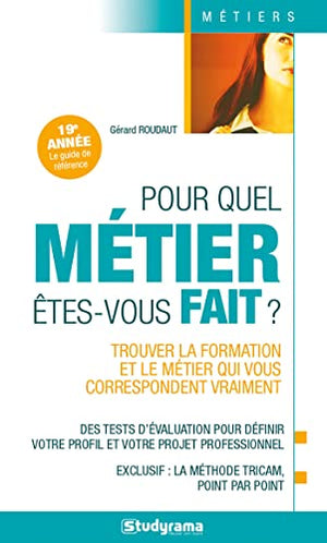 Pour quel métier êtes-vous fait ?