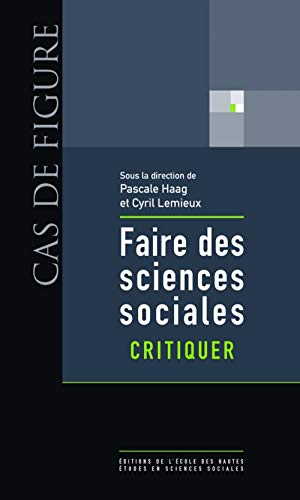 Faire des sciences sociales: Critiquer