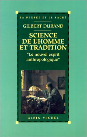SCIENCE DE L'HOMME ET TRADITION.