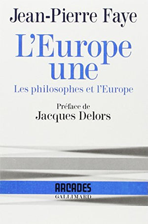 L'europe une: les philosophes et l'europe