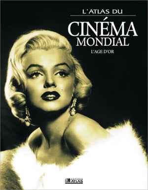 Atlas du cinéma mondial : L'Age d'or