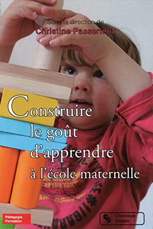 Construire le goût d'apprendre à l'école maternelle